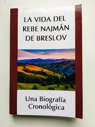 La vida del Rebe Najmán de Breslov:
